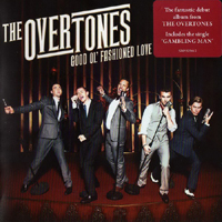 Overtones - Good Ol' Fashioned Love