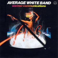 Average White Band - The Complete Studio Recordings, 1971-2003 (CD 09: Warmer Communications, 1978)