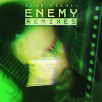 Blue Stahli - Enemy (Remixes)