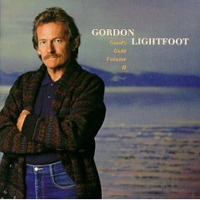 Gordon Lightfoot - Gord's Gold Volume II