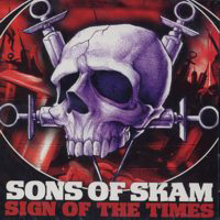 Sons Of Skam - Sign Of The Times