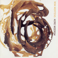 Wim Mertens - Kere Weerom - Kere Weerom (CD 3)