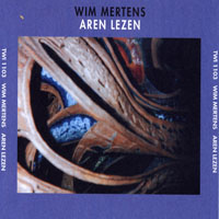 Wim Mertens - Aren Lezen Part II: Aren Lezen  (CD 3)