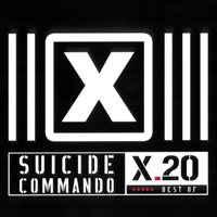 Suicide Commando - X.20 CD1 - Best Of.. (1986-2006)