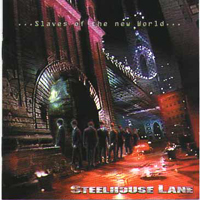 Steelhouse Lane - Slaves Of The New World