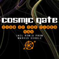 Cosmic Gate - Sign Of The Times / F.A.V. (Single)