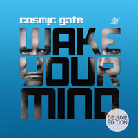 Cosmic Gate - Wake Your Mind, Deluxe Edition (CD 1)