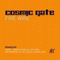 Cosmic Gate - Fire Wire (Remixes 2010) [EP]