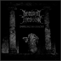 Deviant Messiah - Defiling Massacre