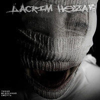 Lacrim Hezar -    