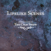 Ciem Show - Lifelike Scenes