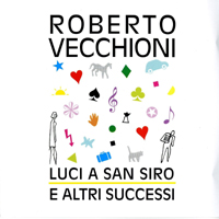 Roberto Vecchioni - Luci A San Siro