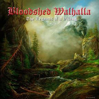 Bloodshed Walhalla - The Legends Of A Viking