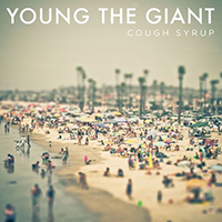 Young The Giant - Cough Syrup (Single)