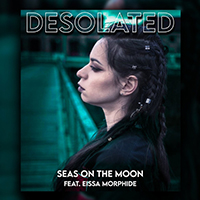 Seas On The Moon - Desolated (with Eissa Morphide) (Single)