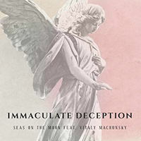 Seas On The Moon - Immaculate Deception (with Vitaly Machunsky) (Single)