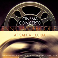 Ennio Morricone - Cinema Concerto - At Santa Cecilia