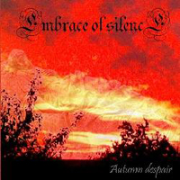 Embrace Of Silence - Autumn Despair