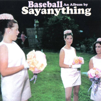 Say Anything - Baseball: An Album By Sayanything