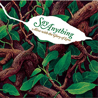 Say Anything - ...Alive with the Glory of Love (Single)