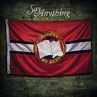 Say Anything - Anarchy, My Dear (Deluxe Edition)
