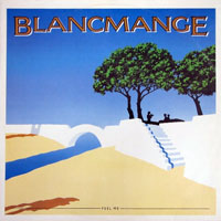 Blancmange - Feel Me (12