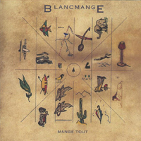 Blancmange - Mange Tout (Reissue Deluxe Edition) (CD 1)