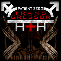 Patient Zero - Transgressor
