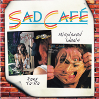 Sad Cafe - Fanx Ta-Ra / Misplaced Ideals (Remasters 2009 - CD 1: 