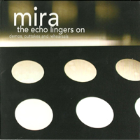 Mira - The Echo Lingers On