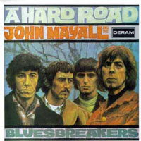 John Mayall & The Bluesbreakers - A Hard Road, Remastered 2003 (CD 1)