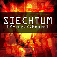 Siechtum - Kreuz:X:Feuer