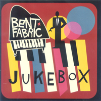 Bent Fabric - Jukebox