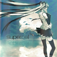 Supercell - Supercell (feat. Hatsune Miku)