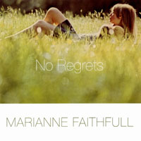 Marianne Faithfull - No Regrets