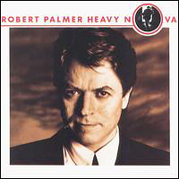 Robert Palmer - Heavy Nova