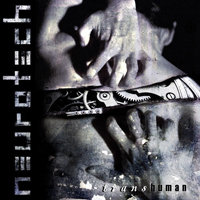 Neurotech - Transhuman [EP] (Limited Edition)