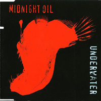 Midnight Oil - Underwater (Single)