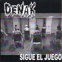 Denak - Sigue El Juego / Beaten 'till No Recognition (Split)