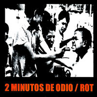 Rot (BRA) - Rot/2 Minutos De Odio (Split)