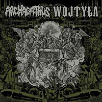 Archagathus - Archagathus / Wojtyla (split)