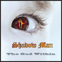 Shadow Man (DEU) - The God Within