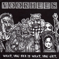 Voorhees - What You See Is What You Get