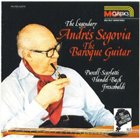 Andres Segovia - Segovia Collection Vol. 4: The Baroque Guitar