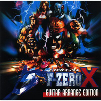 Soundtrack - Games - F-Zero X Guitar Arrange Edition