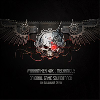 Soundtrack - Games - Warhammer 40k Mechanicus OST