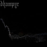 Dhampyr - To Vanish Into The Earth (EP)