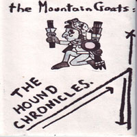 Mountain Goats - The Hound Chronicles