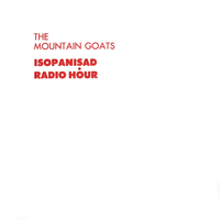 Mountain Goats - Isopanisad Radio Hour (EP)