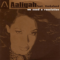Aaliyah - We Need A Resolution (Promo Single)